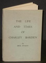 Everything Bicycles - : 1965 `The life and Times of Charley Barden` by Dick Swann, with a letter from the aurthor to Roland G. (Original, not a : Books-Antique
