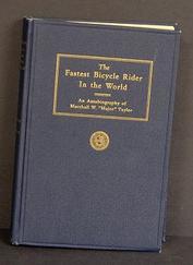 Everything Bicycles - : 1928 `The Fastest Bicycle Rider in the World` an autobiography by Marshall W. `Major` Taylor (Original, not a reprint): Books-Antique