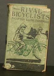 Everything Bicycles - : 1897 `The Rival Bicyclist` by Captain Ralph Bonehill (Original, not a reprint_: Books-Antique