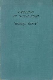 Everything Bicycles - : c.1969 `Cycling is Such Fun!` by Ragged Staff (Rex B. Coley) (083): Books-Antique