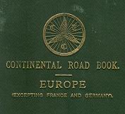 Everything Bicycles - : 1897 CONTINENTAL ROAD BOOK-Europe Excepting France and Germany, compiled by W.G.W. Goodworth: Books-Antique