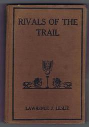 Everything Bicycles - : 1913 RIVALS OF THE TRAIL by Lawrence J. Leslie (Original, not a reprint): Books-Antique